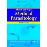 Markell and Voge's Medical Parasitology, 9e [HARDCOVER] [2006] [By David T. John]