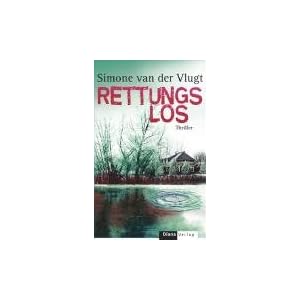Rettungslos: Roman