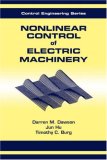 Nonlinear Control of Electric Machinery (CONTROL ENGINEERING)