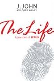The life : a portrait of Jesus