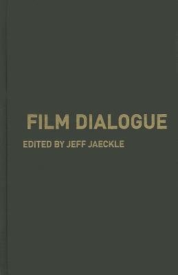 [(Film Dialogue)] [Author: Jeff Jaeckle] published on (September, 2013)
