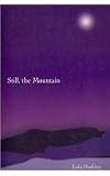 Still, the Mountain
