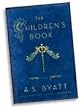 by A.S. Byatt The Children's Book [DECKLE EDGE] 1 edition