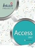Basic Projects in Access 2007 (Basic Projects)