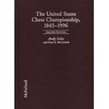 The United States Chess Championships 1845-1996 2nd Ed hardcover - Soltis