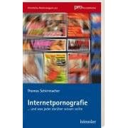 Internetpornografie: ... und was jeder dar�ber wissen sollte