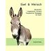 Esel und Mensch: Sonderteil: Tiergest�tzte Therapie und Tiergest�tzte P�dagogik mit Eseln