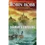 Shaman's Crossing: Book One of The Soldier Son Tri&hellip by Robin Hobb