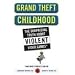 Grand Theft Childhood: The Surprising Truth about Violent Video Games and What Parents Can Do