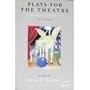Plays for the Theatre: A Drama Anthology