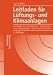 Leitfaden f&uuml;r L&uuml;ftungs- und Klimaanlagen: Grundlagen der Thermodynamik. Komponenten einer Vollklimaanlage. Normen und Vorschriften