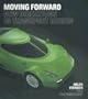 Moving Forward: New Directions in Transport Design