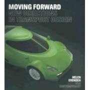 Moving Forward: New Directions in Transport Design