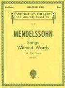 CD-Charts   : Mendelssohn: Songs Without Words for the Piano (Schirmer's Library of Musical Classics)