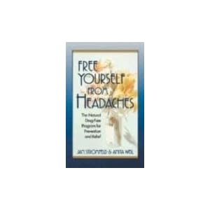 Free Yourself from Headaches: Second Edition