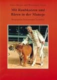 Produkt-Bild: Mit Raubkatzen und B&auml;ren in der Manege