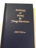Anthology of Poetry By Young Americans 2002 Edition Volume Lxxviii (2002 EDITION, LXXVIII)