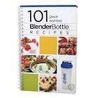 101 BlenderBottle Recipes Quick and Easy 101 BlenderBottle Recipes Quick and Easy