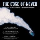 The Edge of Never; A True Story of Skiings Big Mountain Tribe