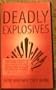 Deadly Explosives: How And Why They Work [VHS]