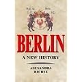 Faust's Metropolis: A History of Berlin