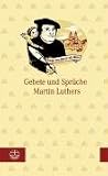 Gebete und Spr�che Martin Luthers - 