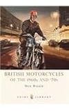 British motorcycles of the 1960s and '70s