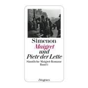 Maigret und Pietr der Lette: S�mtliche Maigret-Romane Band 1