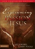 Experiencing the Passion of Jesus: A Discussion Guide on Historys Most Important Event