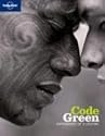 Lonely Planet Code Green: Experiences of a Lifetime (General Reference)