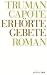 Bücher : Truman Capote - Werke: Erhörte Gebete: Bd 8