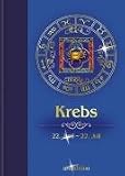 Produkt-Bild: Sternzeichen: Krebs: 22. Juni - 22. Juli. Die Aussichten f&uuml;r Liebe, Beruf, Erfolg und Gesundheit