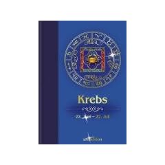 Sternzeichen: Krebs: 22. Juni - 22. Juli. Die Aussichten f�r Liebe, Beruf, Erfolg und Gesundheit