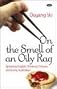 On the Smell of an Oily Rag: Speaking English, Thinking Chinese and Living Australian