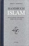Handbuch Islam: Die Glaubens- und Rechtslehre der Muslime - Ahmad A. Reidegeld