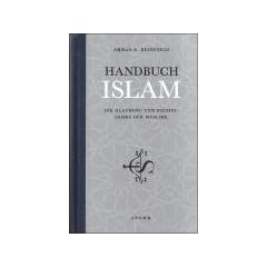 Handbuch Islam: Die Glaubens- und Rechtslehre der Muslime