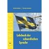 Lehrbuch der schwedischen Sprache: F�r Anf�nger
