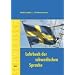 Lehrbuch der schwedischen Sprache: F�r Anf�nger