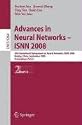 Advances in Neural Networks - ISNN 2008: 5th International Composium on Neural Networks, ISNN 2008, Beijing, China, September 24-28, 2008, Proceedings, ... Computer Science and General Issues)