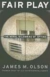 Fair Play: The Moral Dilemmas of Spying