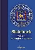 Produkt-Bild: Sternzeichen: Steinbock: 22. Dezember - 20. Januar. Die Aussichten f&uuml;r Liebe, Beruf, Erfolg und Gesundheit