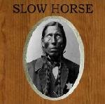 Slow Horse