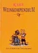 Karl. Weinkompendium. Eine �nologische Comicographie