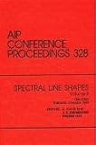 Spectral Line Shapes, 12th Icsls: Proceedings of the Conference Held in Toronto, June 1994 (Aip Conference Proceedings, 328)