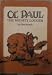 Ol' Paul, the Mighty Logger: Being a True Account of the Seemingly Incredible Exploits and Inventions of the Great Paul Bunyan