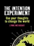 The Intention Experiment