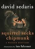 Squirrel Seeks Chipmunk: A Wicked Bestiary