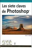Las siete claves de Photoshop CS3/ The seven key of Photoshop CS3 (Diseno Y Creatividad) (Spanish Edition)