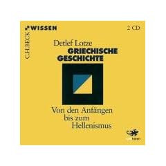 Griechische Geschichte: Von den Anf�ngen bis zum Hellenismus