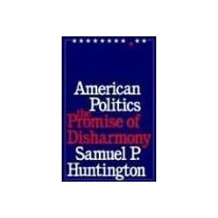 American Politics: The Promise of Disharmony
